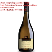 Rượu vang trắng nhập khẩu Chile Luis Felipe Gran Reserva Sauvignon Blanc Giá rẻ khô máu 