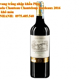 Rượu vang trắng nhập khẩu Pháp Dimanela Chauteau Chanteloup Bordeaux 2016 Giá rẻ khô máu 