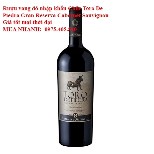 Rượu vang đỏ nhập khẩu Chile Toro De Piedra Gran Reserva Cabernet Sauvignon giá tốt mọi thời đại 