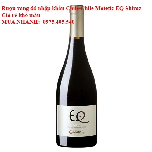 Rượu vang đỏ nhập khẩu Chile Matetic EQ Shiraz Giá rẻ khô máu 