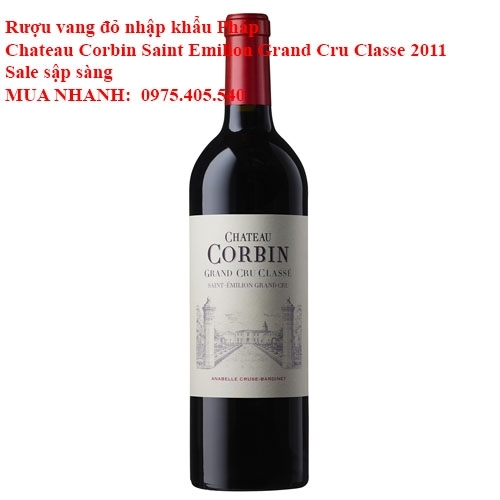 Rượu vang đỏ nhập khẩu Pháp Chateau Corbin Saint Emilion Grand Cru Classe 2011 Sale sập sàng 