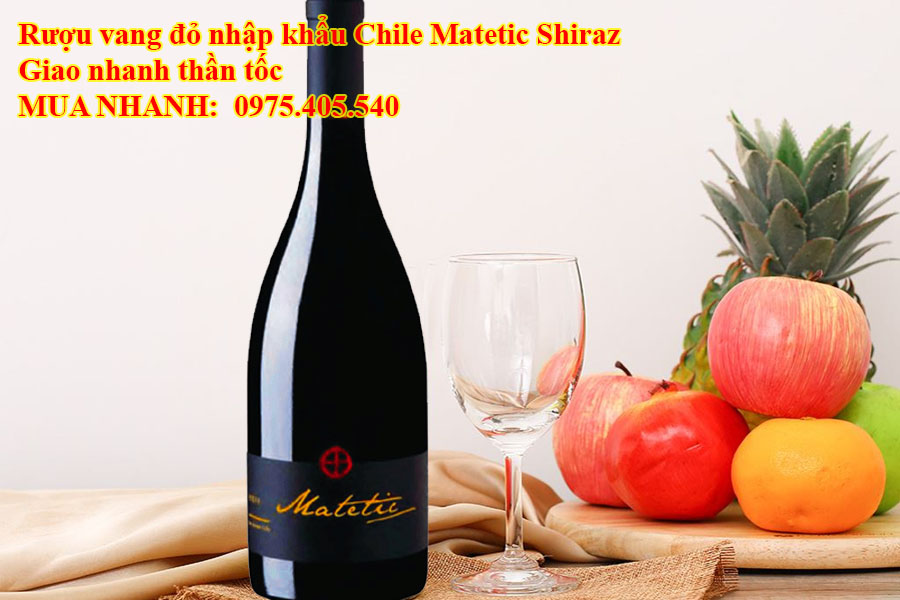 Rượu vang đỏ nhập khẩu Chile Matetic Shiraz Giao nhanh thần tốc 