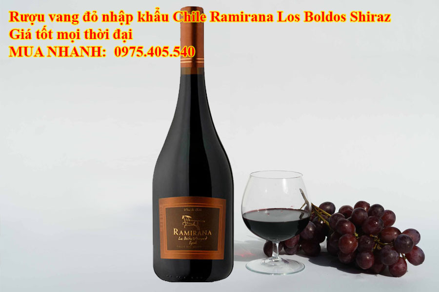 Rượu vang đỏ nhập khẩu Chile Ramirana Los Boldos Shiraz Giá tốt mọi thời đại  