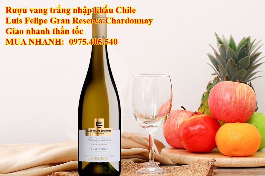 Rượu vang trắng nhập khẩu Chile Luis Felipe Gran Reserva Chardonnay Giao nhanh thần tốc 