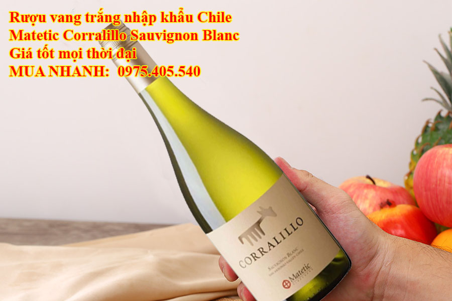 Rượu vang trắng nhập khẩu Chile Matetic Corralillo Sauvignon Blanc Giá tốt mọi thời đại 